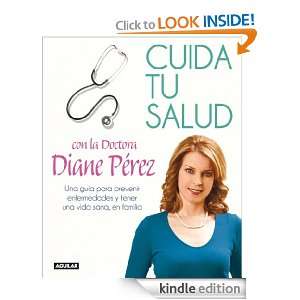 Cuida tu salud (Spanish Edition): Diane Marie Pérez Sandor:  