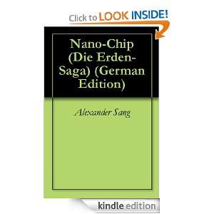 Nano Chip (Die Erden Saga) (German Edition): Alexander Sang:  