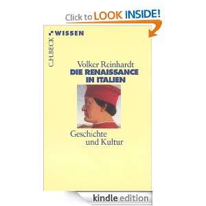 Die Renaissance in Italien: Geschichte und Kultur (German Edition 