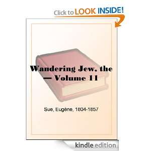 The Wandering Jew   Volume 11 Eugène Sue  Kindle Store