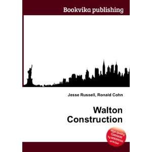  Walton Construction Ronald Cohn Jesse Russell Books