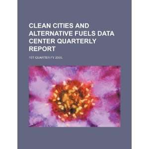  Clean cities and alternative fuels data center quarterly 