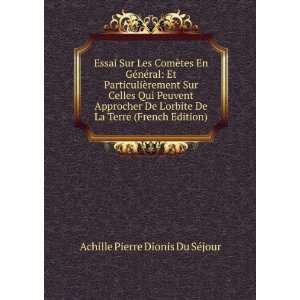  De La Terre (French Edition) Achille Pierre Dionis Du SÃ©jour