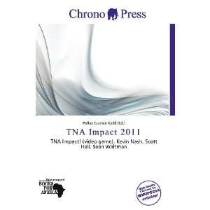  TNA Impact 2011 (9786200773371) Pollux Évariste Kjeld 