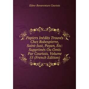   Courtois, Volume 55 (French Edition) Edme Bonaventure Courtois Books