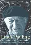 Linus Pauling Scientist and Peacemaker, (0870714899), Linus Pauling 