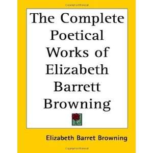   Barrett Browning [Paperback] Elizabeth Barret Browning Books