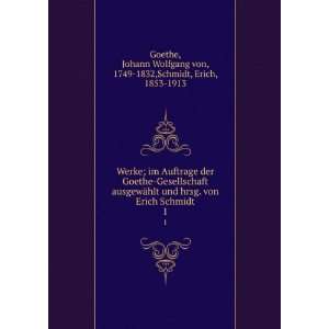   von, 1749 1832,Schmidt, Erich, 1853 1913 Goethe:  Books