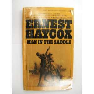  Man In The Saddle Ernest Haycox Books