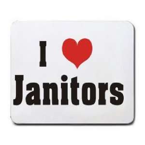 I Love/Heart Janitors Mousepad