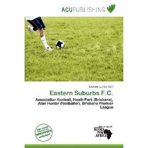    Eastern Suburbs F.C. (9786200813114) Evander Luther Books