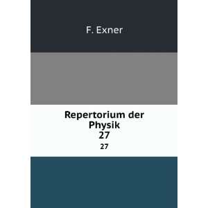  Repertorium der Physik. 27 F. Exner Books