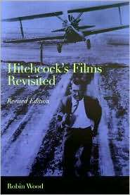Hitchcocks Films Revisited, (0231126956), Robin Wood, Textbooks 
