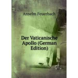   Apollo (German Edition): Anselm Feuerbach:  Books