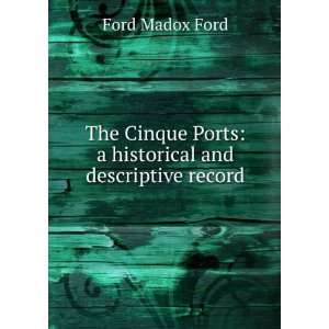   Ports a historical and descriptive record Ford Madox Ford Books