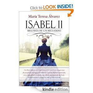 Isabel II: Melodía de un recuerdo (Novela Historica (m.Roca 