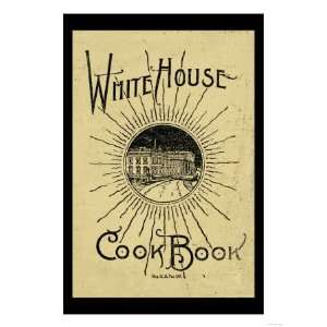 White House Cook Book Giclee Poster Print, 24x32 