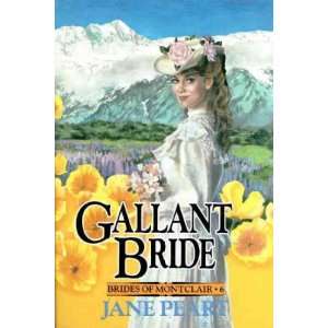  Gallant Bride[ GALLANT BRIDE ] by Peart, Jane (Author) Oct 