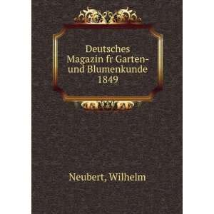   Magazin fr Garten  und Blumenkunde. 1849 Wilhelm Neubert Books