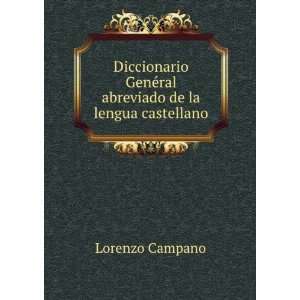   GenÃ©ral abreviado de la lengua castellano Lorenzo Campano Books