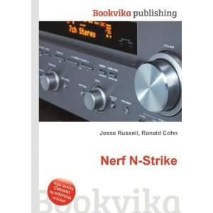  Nerf N Strike Ronald Cohn Jesse Russell Books