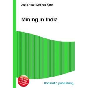  Mining in India Ronald Cohn Jesse Russell Books
