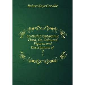   Coloured Figures and Descriptions of . 2 Robert Kaye Greville Books