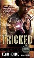   Tricked (Iron Druid Chronicles Series #4) by Kevin 