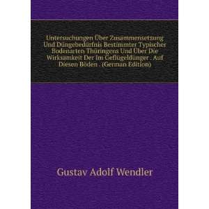   Auf Diesen BÃ¶den . (German Edition) Gustav Adolf Wendler Books
