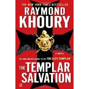   The Templar Salvation [Mass Market Paperback] Raymond Khoury Books
