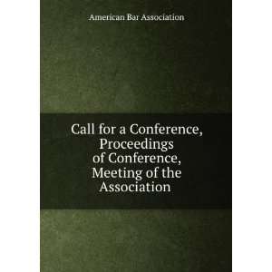  Call for a Conference, Proceedings of Conference, Meeting 