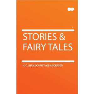    Stories & Fairy Tales H. C. (Hans Christian) Andersen Books