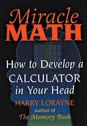 Miracle Math by Harry Lorayne 2003, Hardcover  