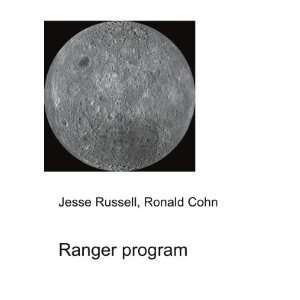  Ranger program Ronald Cohn Jesse Russell Books