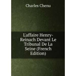  Laffaire Henry Reinach Devant Le Tribunal De La Seine 