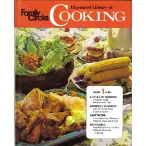  Family Circle Illustrated Library of Cooking (Volume 1: A 