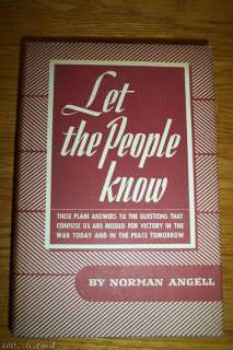 LET THE PEOPLE KNOW by Norman Angell HC 1943 HARD COVER  