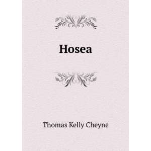  Hosea Thomas Kelly Cheyne Books