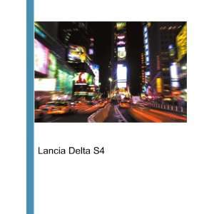  Lancia Delta S4: Ronald Cohn Jesse Russell: Books
