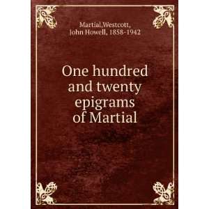   epigrams of Martial Westcott, John Howell, 1858 1942 Martial Books