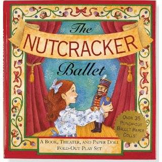 The Nutcracker Ballet A Book, Theater, and Paper Doll Fold out Play 