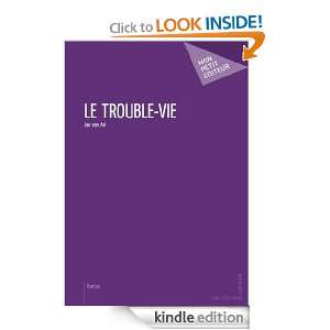 Le Trouble vie (French Edition) Jan van Aal  Kindle Store