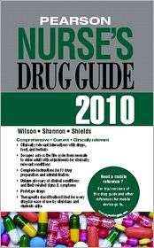Pearson Nurses Drug Guide 2010, (0135076137), Billie A. Wilson 