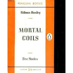   coils  five stories / Aldous Huxley Aldous (1894 1963) Huxley Books