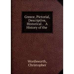   , & Historical . & A History of the . Christopher Wordsworth Books