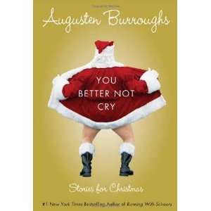  Stories for Christmas (Hardcover) Augusten Burroughs (Author) Books