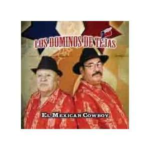  EL MEXICAN COWBOY LOS DOMINOS DE TEJAS Music