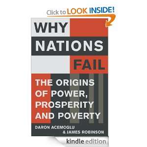 Why Nations Fail The Origins of Power, Prosperity and Poverty Daron 