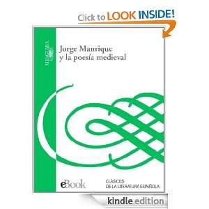 Jorge Manrique y la poesía medieval (Spanish Edition): Jorge Manrique 