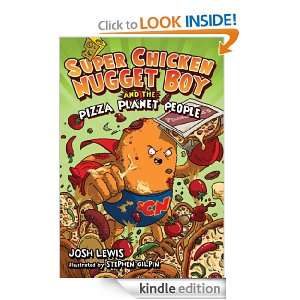 Super Chicken Nugget Boy and the Pizza Planet People Josh Lewis 